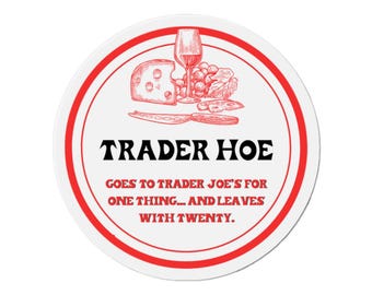 Trader Hoe Magnet – Funny Trader Joe's Fridge Decor