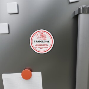 Trader Hoe Die-Cut Magnet - Funny Fridge Magnet image 2
