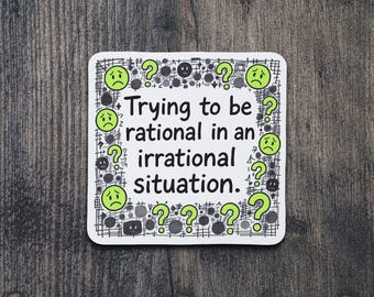 Grappige vinylsticker geestelijke gezondheid | Sticker irrationele situatie