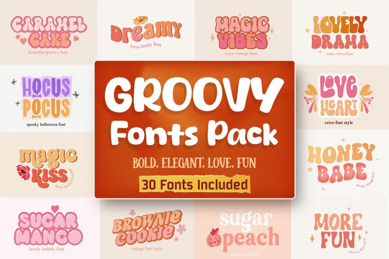 May include: A collection of groovy fonts with a retro aesthetic. The fonts feature playful designs in various colors, including pink, orange, and brown. The pack includes 30 fonts, with the words "Groovy Fonts Pack" prominently displayed.