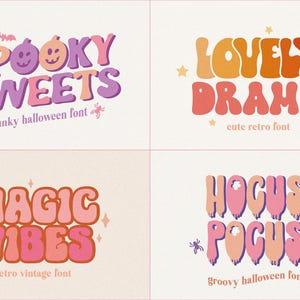 May include: Four colorful text designs with a retro font style. The phrases include "Spooky Sweets", "Lovely Drama", "Magic Vibes", and "Hocus Pocus". Each design has a unique color scheme and is labeled as a Halloween or vintage font.