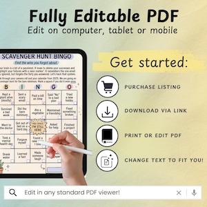May include: A digital Scavenger Hunt Bingo card displayed on a tablet screen with text reading Fully Editable PDF, Get started, Purchase listing, Download via link, Print or edit PDF, Change text to fit you, and Edit in any standard PDF viewer.
