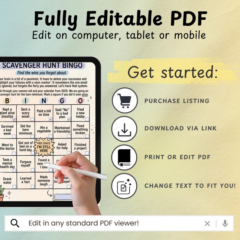 May include: A digital Scavenger Hunt Bingo card displayed on a tablet screen with text reading Fully Editable PDF, Get started, Purchase listing, Download via link, Print or edit PDF, Change text to fit you, and Edit in any standard PDF viewer.