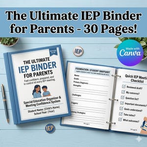 Op de afbeelding: Een blauwe map met de titel "The Ultimate IEP Binder for Parents - 30 Pages!" met de tekst "Feel confident, prepared, and in control at every IEP meeting." De map is open om pagina's met checklists en invulsecties te laten zien.