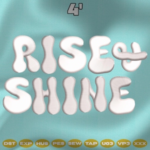 Puede incluir: Texto blanco y abultado sobre fondo turquesa que dice "RISE & SHINE", con un pequeño "4" en la esquina superior izquierda. La parte inferior de la imagen muestra abreviaturas de tipos de archivo.