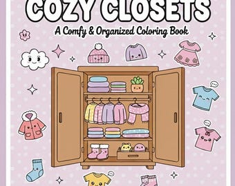 Cozy Closets Coloring Book: 180 Relaxing Pages | Bold & Easy Printable PDF PNG |  Digital Coloring Pages, (PDF Download)