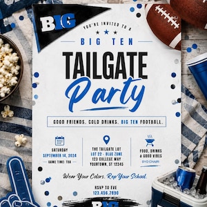 May include: A rectangular party invitation flyer with white background and blue and black text reading Big Ten Tailgate Party. The flyer includes event details for September 14, 2024, at The Tailgate Lot, Lot 22, Blue Zone, 123 College Way, Yourtown, ST 12345.