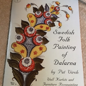 Swedish Folk Painting of Dalarna Complete History How to do it book by Pat Virch image 1