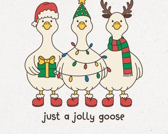 Just a Jolly Goose PNG, Funny Goose Minimal Christmas T-shirt Design, Festive Animal (Digital Download)