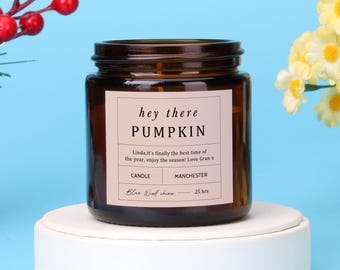 Hey There Pumpkin Candle, Autumn Decoration, Scented Apothecary Candle - Personalised Gifts