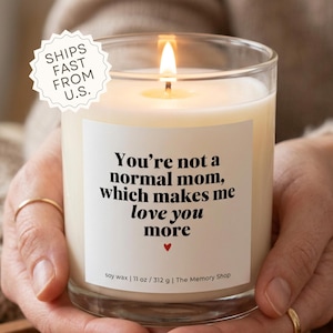 Not A Normal Mom Candle, Funny Gift for Mother’s Day or Birthday