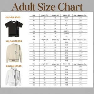 May include: An adult size chart for Gildan brand apparel, including t-shirts, sweatshirts, and hoodies. The chart displays measurements in inches for length, width, and sleeve length, with size tolerance information. The chart includes Gildan 5000, 18000, and 18500 styles.