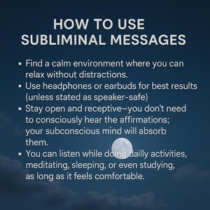 May include: Image with the text "HOW TO USE SUBLIMINAL MESSAGES" and bullet points with instructions on how to use them. The background is a gradient of dark blue with a full moon at the bottom.