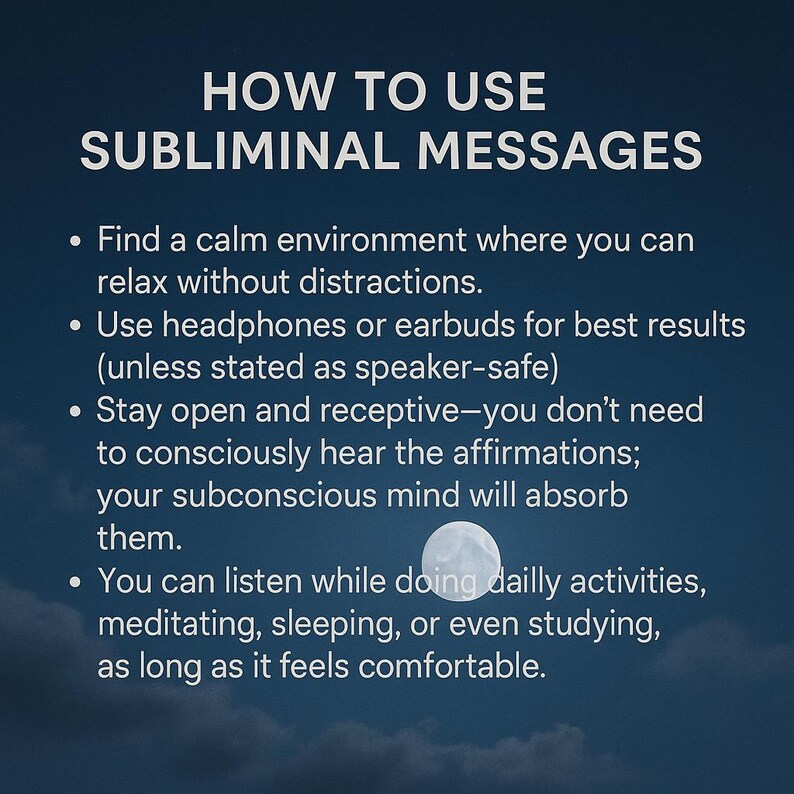 May include: Image with the text "HOW TO USE SUBLIMINAL MESSAGES" and bullet points with instructions on how to use them. The background is a gradient of dark blue with a full moon at the bottom.