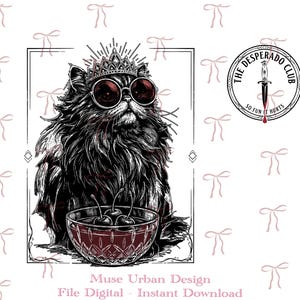 May include: A black and white graphic illustration of a fluffy cat wearing a crown and round sunglasses, sitting behind a crystal bowl filled with cherries. A circular logo features a dagger and the text THE DESPERADO CLUB SO FUN IT HURTS.