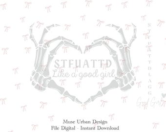 May include: A digital design showing two grey skeleton hands making a heart shape, with the text "STFUATTD Like a good girl". The background is white with small pink bows.
