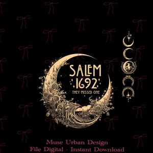 Könnte beinhalten: Eine schwarze digitale Grafik mit einem goldenen Halbmond, der mit komplizierten Blumen- und Wellenmustern gefüllt ist. Der Text lautet SALEM 1692 THEY MISSED ONE. Rechts befindet sich eine vertikale Abfolge von Mondphasen mit einer Hexensilhouette.