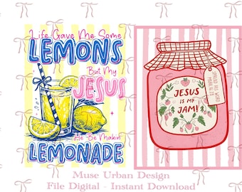 May include: A digital graphic featuring a glass of yellow lemonade with a straw and lemon slices, with text reading Life Gave Me Some LEMONS But My JESUS He Be Makin LEMONADE, next to a pink strawberry jam jar with text JESUS IS MY JAM and MARK 16:28.