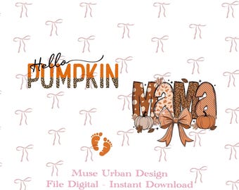May include: A digital graphic design featuring the text Hello PUMPKIN with a leopard print pattern, the word MAMA with various autumn-themed patterns, a large orange bow, two pumpkins, and orange baby footprints against a white background with bows.
