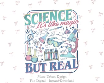 Science It's Like Magic But Real PNG, Science Teacher Png, STEM Education Png, Retro Science Sublimation, Chemistry Physics Biology Design,