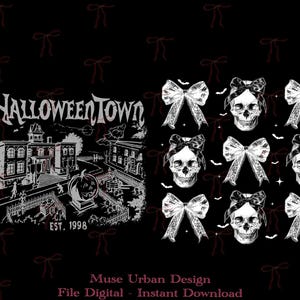 May include: A black and white digital graphic design featuring the text HALLOWEENTOWN EST. 1998 above a detailed illustration of a mansion, a pumpkin, and figures. The right side displays a repeating pattern of skulls wearing bows and separate bows.