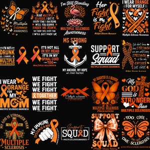 May include: A selection of orange graphics and text designs on a black backdrop, promoting multiple sclerosis awareness. The designs feature ribbons, butterflies, and supportive messages. The text includes phrases like "Support Squad" and "We Fight Together."