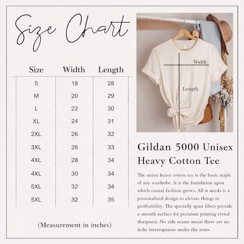 May include: A size chart for a Gildan 5000 unisex heavy cotton tee, displaying width and length measurements in inches for sizes S through 5XL. The chart includes a visual guide on a cream-colored t-shirt showing where to measure width and length.