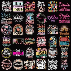 May include: A selection of colourful graphic designs on a black background, featuring text related to doulas, midwives, and childbirth. Designs include phrases like "Doula Badass," "Midwife Magic," and "Every Mom Deserves a Doula."