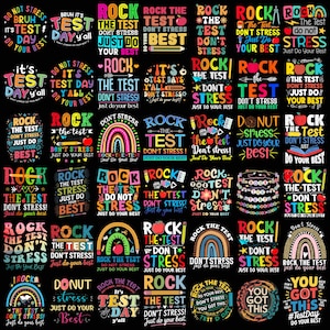 May include: A collection of colorful graphic designs with text on a black background. The designs feature phrases like "Rock the Test," "Don't Stress," and "Just Do Your Best," with various fonts and decorative elements.