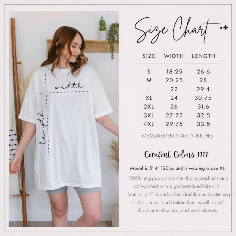 May include: A white t-shirt with a size chart displaying width and length measurements in inches for sizes S through 4XL. The chart includes Comfort Colors 1717 details, noting the shirt is 100% ringspun cotton with a ribbed collar and double-needle stitching.