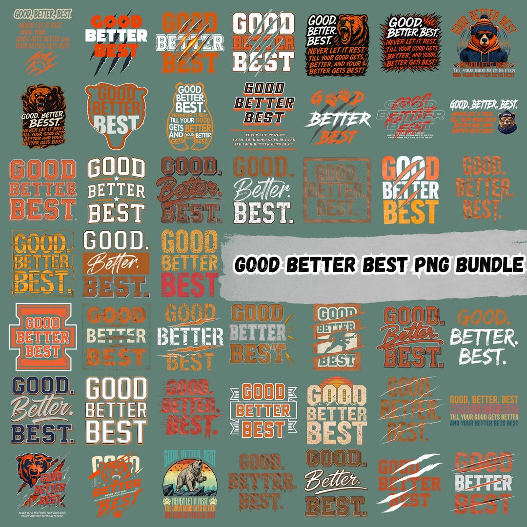 45+ Good Better Best Quote PNG – Motivational Typography Design for ...