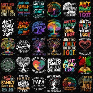 Puede incluir: Una colección de diseños gráficos con la frase "Ain't No Family Like The One I Got" en varias fuentes y colores. Los diseños incluyen árboles de la vida, corazones y piezas de rompecabezas, adecuados para ropa o decoración del hogar.