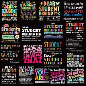 May include: A selection of colourful posters with the text "Dear Student Behind Me." The posters feature various designs, including rainbows, hearts, and encouraging messages for students.