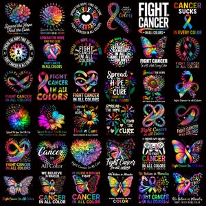 May include: A collection of colorful designs with text, including butterflies, ribbons, and flowers, all with the theme of fighting cancer. The phrases "Fight Cancer in All Colors", "Spread the Hope, Find the Cure", and "We Believe in Miracles" are visible.