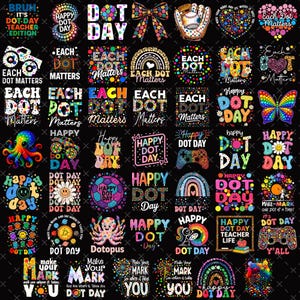 May include: A collection of colorful graphic designs on a black background, celebrating "Dot Day." The designs include text, rainbows, butterflies, and other playful elements. The phrase "Each Dot Matters" is featured prominently.