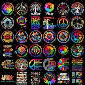 May include: A collection of colorful graphic designs with themes of peace, love, equality, and inclusion. The designs feature sunflowers, peace signs, and text like "Kindness," "Hope," and "Diversity" in a variety of fonts and colors.