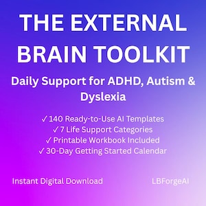 Op de afbeelding: Afbeelding van een digitaal product met een paarse en witte gradiëntachtergrond. Tekst luidt "THE EXTERNAL BRAIN TOOLKIT" en "Daily Support for ADHD, Autism & Dyslexia." Bevat opsommingstekens voor AI-sjablonen, levensondersteuningscategorieën, een werkboek en een kalender.