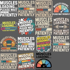 May include: A collection of graphic designs with the text "MUSCLES LOADING... PLEASE WAIT PATIENTLY". The designs feature various styles, including progress bars, dumbbells, and a speedometer, all in a range of colors.