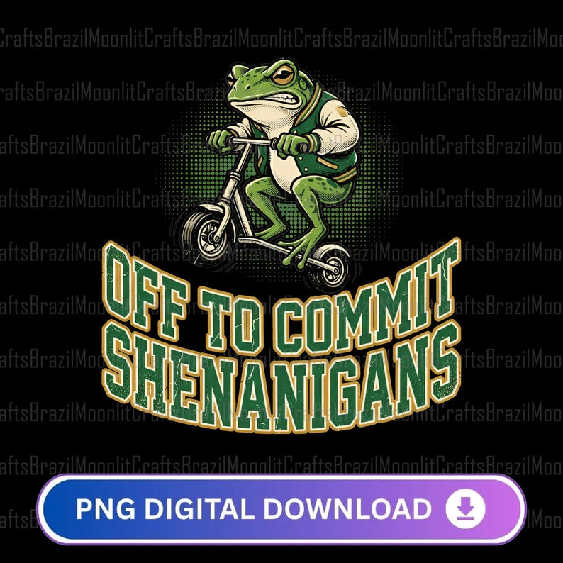 K&ouml;nnte beinhalten: Ein gr&uuml;ner Frosch in einer Collegejacke f&auml;hrt einen Roller. Das Bild zeigt den Text "OFF TO COMMIT SHENANIGANS" in einer verwitterten Schriftart. Unten steht "PNG DIGITAL DOWNLOAD".
