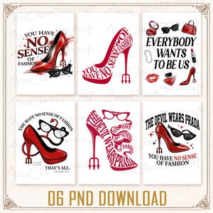 Puede incluir: Conjunto de seis impresiones digitales con temática de moda. Cada impresión presenta zapatos de tacón rojos, gafas de sol y texto como "You Have No Sense of Fashion" y "The Devil Wears Prada". Diseños en rojo y negro sobre fondo blanco.