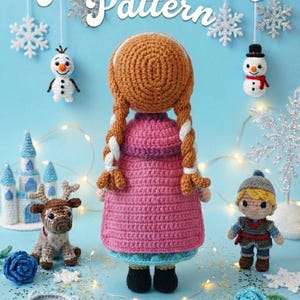 May include: Crocheted Anna doll from the movie Frozen, with long braids, a pink dress, and black shoes. The image also includes crocheted figures of Olaf, Kristoff, a reindeer, a castle, and snowflakes. Text reads "Anna Frozen Pattern".