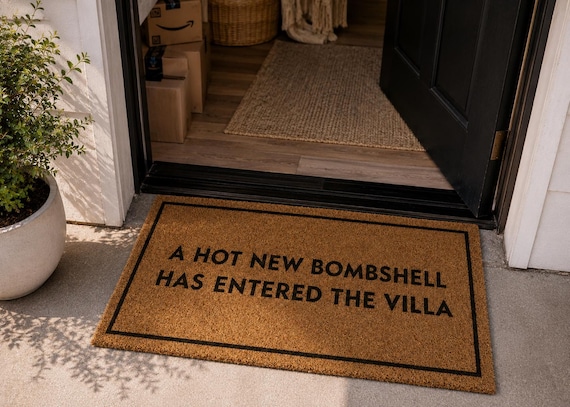 A Hot New Bombshell Has Entered The Villa Doormat, Funny Reality TV Welcome Mat, Villa Decor, Housewarming Gift, Front Door Mat