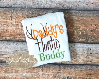 Daddy's Hunting Buddy - baby shower gift - hunting - camo - father's day gift - deer hunter - buck hunter - new dad gift