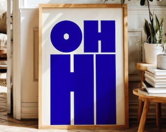 OH HI Print, Modern Typography Poster, Trendy Wall Art, Bold Type Poster, Digital Download