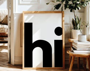 Hi Printable Wall Art, Bold Statement Typography, Gallery Wall, Entryway Welcome Decor, Digital Download