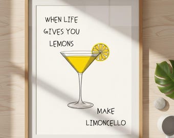 When Life Gives You Lemons Make Limoncello, afdrukbare keukenmuurkunst (digitale download)