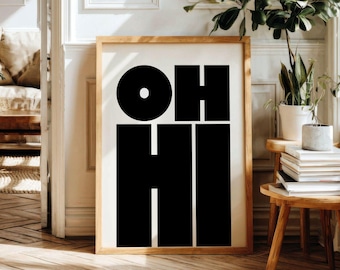 OH HI Print, plakat z nowoczesną typografią, modna sztuka ścienna, plakat z wyrazistym drukiem, pobieranie cyfrowe