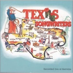 May include: A map of Texas with illustrations of the state's landmarks and cities. The words "TEXAS SONGWRITERS" are in large red letters. The text "Recorded live at Kerrville" is at the bottom.