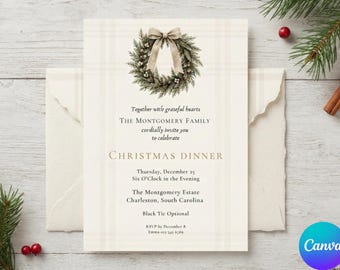 May include: A cream-coloured invitation card with a faint plaid pattern, featuring a green pine wreath illustration with a beige ribbon at the top. The text reads: Together with grateful hearts, The Montgomery Family cordially invite you to celebrate CHRISTMAS DINNER, Thursday, December 25, Six O'Clock in the Evening, The Montgomery Estate, Charleston, South Carolina, Black Tie Optional, RSVP by December 8, Emma 012 345 6789.