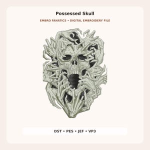 May include: A digital embroidery design titled Possessed Skull by Embro Fanatics. The graphic features a central human skull with an open jaw, surrounded by numerous reaching skeletal hands in shades of grey and black. Includes file formats DST, PES, JEF, and VP3.